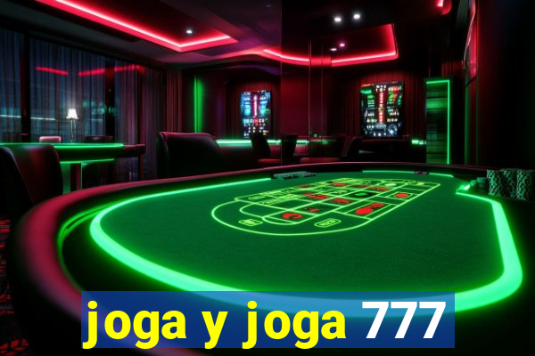 joga y joga 777